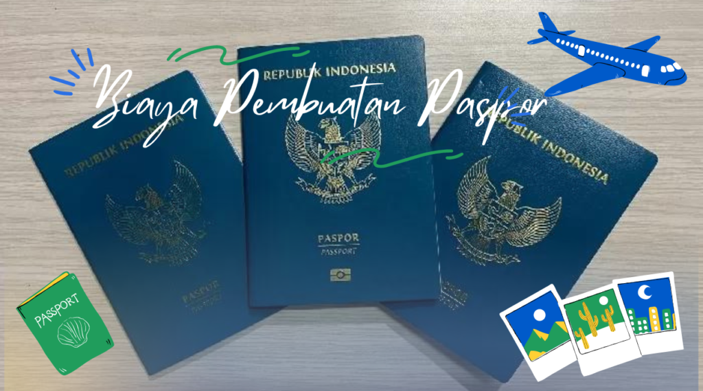 Berapa biaya pembuatan paspor?