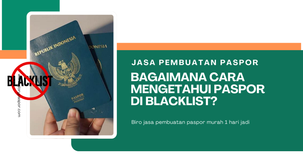 bagaimana cara mengetahui paspor di blacklist?