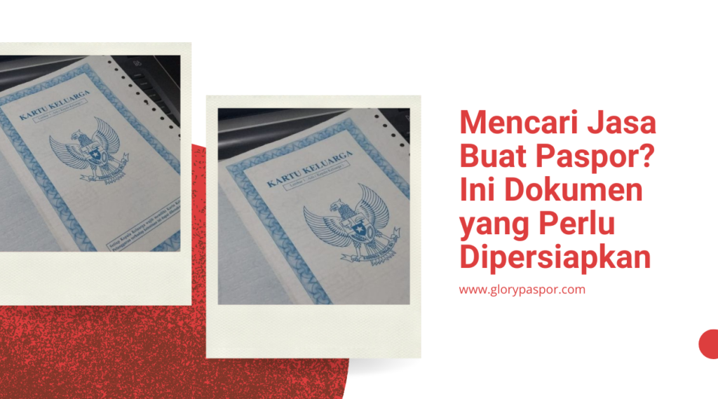 Mencari Jasa Buat Paspor Ini Dokumen yang Harus Kamu Siapkan!