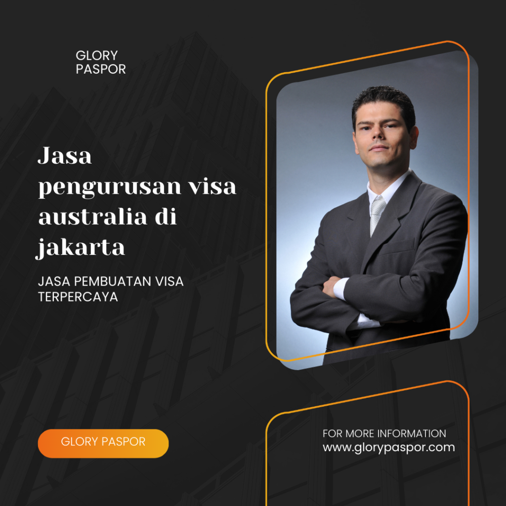 Jasa pengurusan visa australia di jakarta