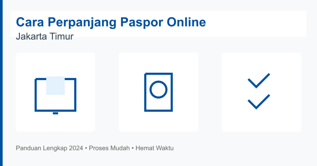 Cara Perpanjang Paspor Online Jakarta Timur